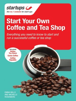 cover image of Start Your Own Coffee and Tea Shop